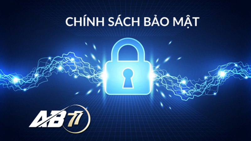 Các chính sách bảo mật tại AB77 