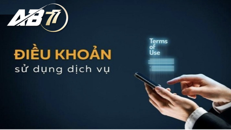 Điều khoản sử dụng AB77 khi đăng nhập vào nhà cái